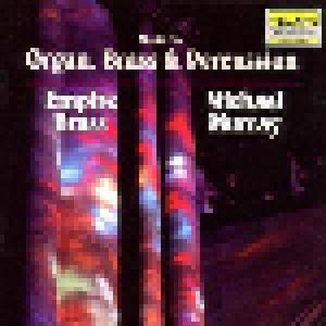 Empire Brass: Music For Organ, Brass & Percussion - Cover