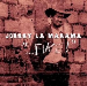 Johnny La Marama: "...Fire!" (CD) - Bild 1