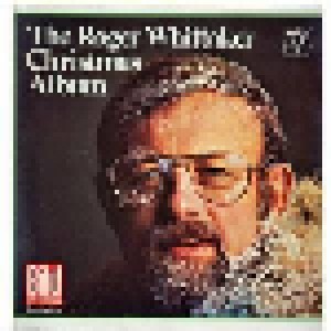Roger Whittaker: The Roger Whittaker Christmas Album (LP) - Bild 1