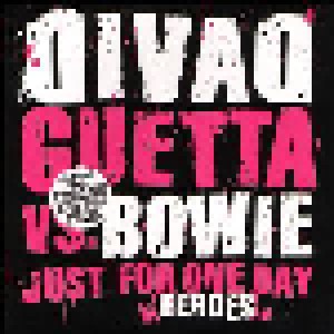 Cover - David Bowie  Vs. David Guetta: Just For One Day (Heroes)