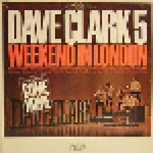 Cover - Dave Clark Five, The: Weekend In London