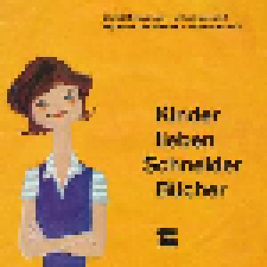 Isarspatzen + Ein Münchener Orchester: Kinder Lieben Schneider Bücher (Split-7") - Bild 1