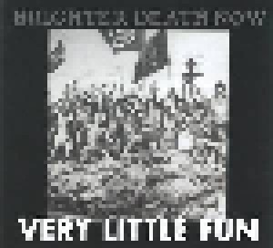 Brighter Death Now: Very Little Fun (3-CD) - Bild 3