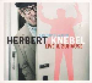 Cover - Herbert Knebel: Live & Zuhause. Das Doppelalbum.