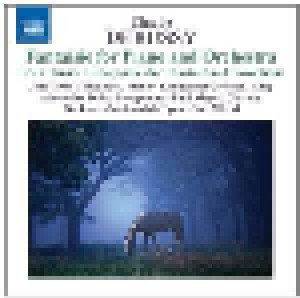 Claude Debussy: Fantaisie For Piano And Orchestra / Deux Danses / Rapsodies For Clarinet And Saxophone (Orchestral Works 7) (CD) - Bild 1