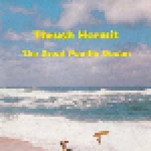 Thrush Hermit: Great Pacific Ocean, The - Cover