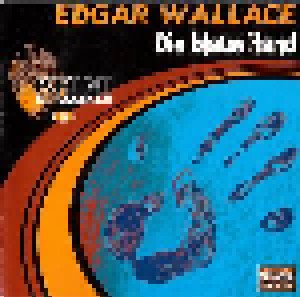 Edgar Wallace: (03) Edgar Wallace: Die Blaue Hand (CD) - Bild 1
