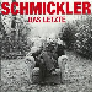 Cover - Wilfried Schmickler: Letzte, Das