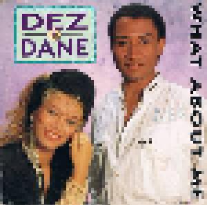Dez & Dane: What About Me (Single-CD) - Bild 1