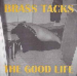 Brass Tacks: Good Life, The - Cover