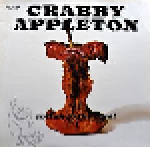 Crabby Appleton: Rotten To The Core! (LP) - Bild 1