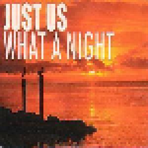 Just Us: What A Night - Cover