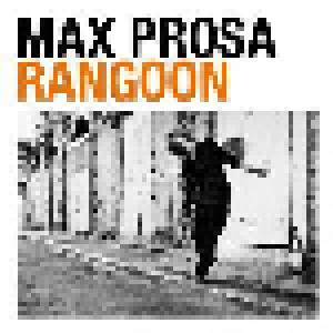 Max Prosa: Rangoon - Cover