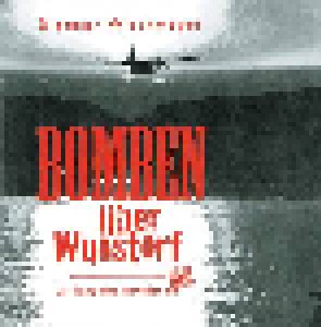 Dietmar Wischmeyer: Bomben Über Wunstorf (CD) - Bild 1