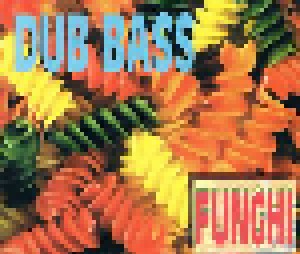 Dub Bass: Funghi (Single-CD) - Bild 1