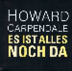 Howard Carpendale: Es Ist Alles Noch Da (Promo-Single-CD) - Bild 1