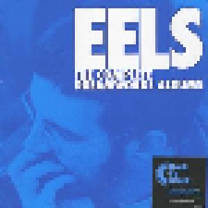 Cover - Eels: Complete Dreamworks Albums, The