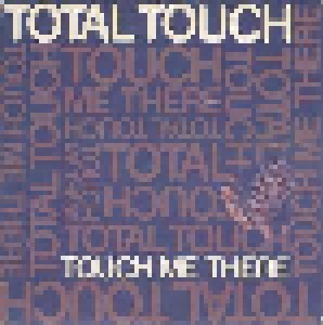 Cover - Total Touch: Touch Me There