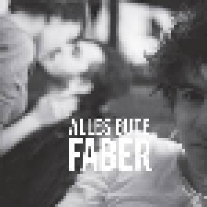 Cover - Faber: Alles Gute