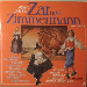 Albert Lortzing: Zar Und Zimmermann - Großer Querschnitt (LP) - Bild 1