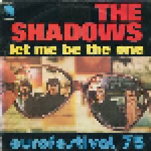The Shadows: Let Me Be The One (7") - Bild 1