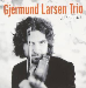 Cover - Gjermund Larsen Trio: ArriVals