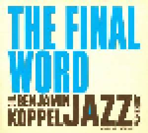 Cover - Benjamin Koppel: Benjamin Koppel Jazz Journey # 10 The Final Word, The