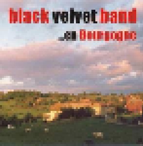 Black Velvet Band: ...en Bourgogne (CD) - Bild 1