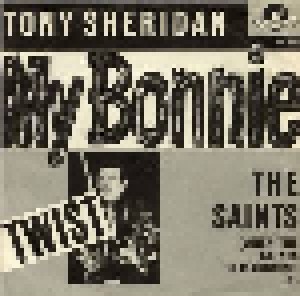 Tony Sheridan & The Beat Brothers: My Bonnie (7") - Bild 1