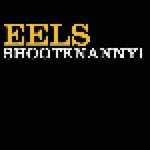 Eels: Shootenanny! (LP) - Bild 1
