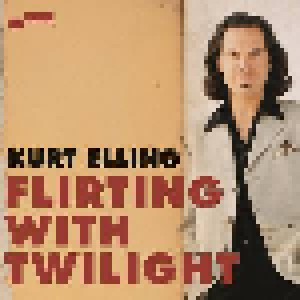 Cover - Kurt Elling: Flirting With Twilight