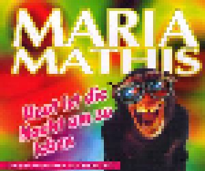 Cover - Maria Mathis: Heut Ist Die Nacht Um Zu Leben
