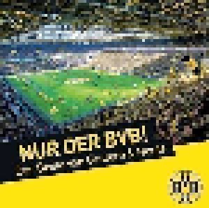 Cover - M.I.K.I, Reece & Sonikk: Nur Der BVB! Das Beste Von Gestern & Heute