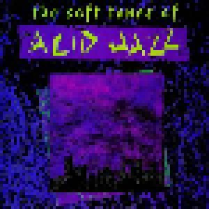 The Soft Tones Of Acid Jazz (CD) - Bild 1