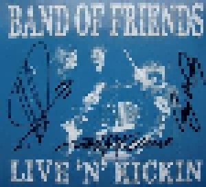Cover - Band Of Friends: Live 'n' Kickin