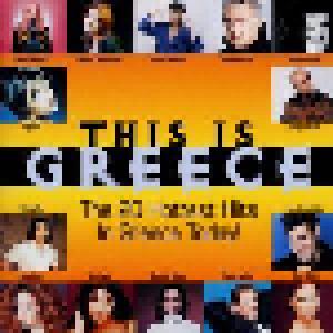 This Is Greece - The 20 Hottest Hits In Greece Today! - Cover