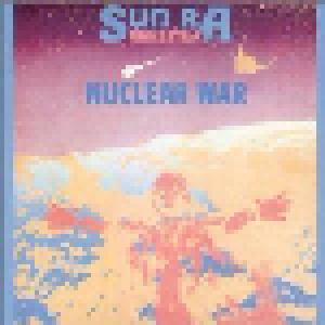 Sun Ra And His Outer Space Arkestra: Nuclear War - Cover