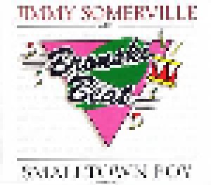 Jimmy Somerville & Bronski Beat + Communards, The + Jimmy Somerville: Smalltown Boy (Split-Single-CD) - Bild 1