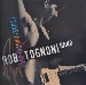 Cover - Rob Tognoni Band: Stones And Colours