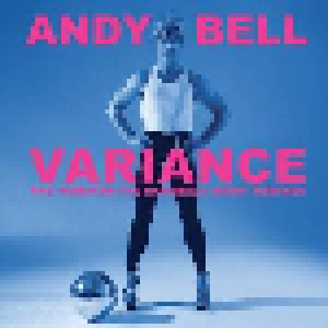 Cover - Andy Bell: Variance - The 'Torsten The Bareback Saint' Remixes