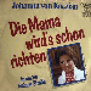 Johanna von Koczian: Die Mama Wird's Schon Richten (7") - Bild 1