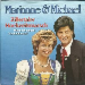 Cover - Marianne & Michael: Zillertaler Hochzeitsmarsch [Wenn Ich Einmal Hochzeit Mach')