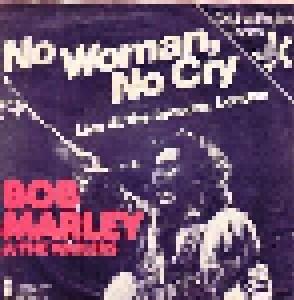 Bob Marley & The Wailers: No Woman, No Cry (7") - Bild 1