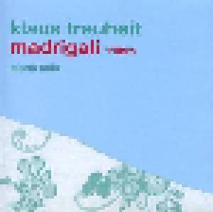 Cover - Klaus Treuheit: Madrigali 1°Libro