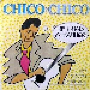 Cover - Chico Chico: If I Had A Hammer