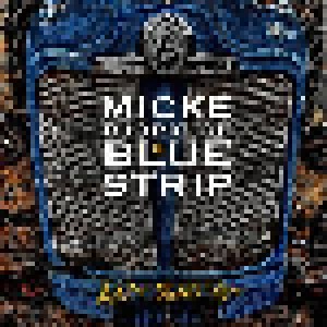 Cover - Micke Bjorklof & Blue Strip: Ain't Bad Yet