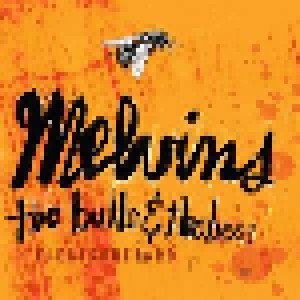 Cover - Melvins: Bulls & The Bees / Electroretard, The