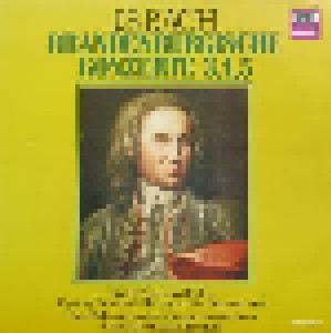 Johann Sebastian Bach: Brandenburgische Konzerte 3,4,5 (LP) - Bild 1