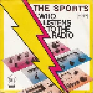 The Sports: Who Listens To The Radio (7") - Bild 1