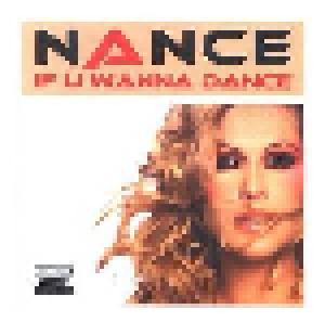 Nance: If U Wanna Dance - Cover